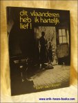 VAN DEUREN, Karel. - DIT VLAANDEREN HEB IK HARTELIJK LIEF !