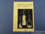 Daniel Munier. - Lampes des mines et des carrières.