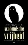 Carmen van Bruggen - Academische vrijheid Geschiedenis en actualiteit Carmen van Bruggen - Academische vrijheid Geschiedenis en actualiteit