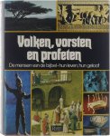 G. Ernest Wright N.J. Tromp T. Mevr Bakker - Volken, vorsten en profeten : de mensen van de bijbel, hun leven, hun geloof