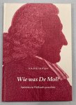 WEGEN, D.H. [RIK] VAN. - Wie was De Mol? Ambities in Hollands porselein.