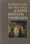 Vries, S.Ph. de - Joodse riten en symbolen