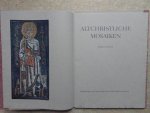 Huch, Ricarda (Begleitwort) - ALTCHRISTLICHE MOSAIKEN