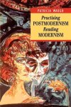 Patricia Waugh - Practising Postmodernism Reading Modernism