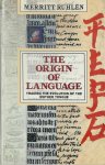 Merritt Ruhlen - The Origin of Language