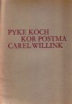  - Tentoonstelling van schilderijen van Pyke Koch - Kor Postma & Carel Willink.