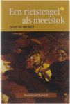 Bart de Becker - Een rietstengel als meetstok