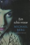 Berg, Michael - Een echte vrouw Berg, Michael - Een echte vrouw
