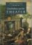 Hartnoll, Phyllis - Geschiedenis van het theater, aangevuld met geschiedenis van het theater in Nederland
