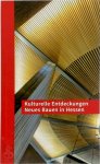 Wolfgang Fritzsche - Kulturelle Entdeckungen Neues Bauen in Hessen