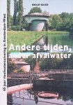 Kruize, Roelof - Andere tijden, ander afvalwater: 65 jaar rioolzuivering in Amsterdam-West