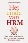 Roeland van Laer - Het einde van HRM