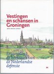 Lepage, J.D. - Vestingen en schansen in Groningen / druk 1