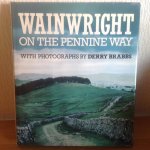 Derry Brabbs, Wainwright - WAINWRIGHT ,on the Pennine Way ,with photographs by DERRY BRABBS