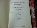 Luther martinus - De boodschap des heils Luther's dagboek of Christelijke overdenkingen voor iedere dag des jaars
