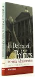 SPICER, M.W. - In defense of politics in public administration. A value pluralist perspective.