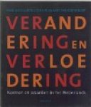  - Verandering en verloedering