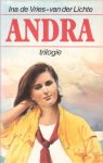 Vries-van der Lichte, Ina de - Andra. Trilogie (Achter de schermen / Een hand vol leven / Waarom wij?)