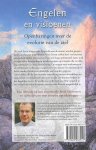Hiddinga , Jaap  .[ isbn 9789020283549 ] 1626 - Engelen en Visioenen . ( Openbaringen over de evolutie van de ziel . ) Dit boek bevat diepgaande lessen die aan de auteur werden geopenbaard tijdens zijn uittredingen. Deze lessen zullen heel veel mensen aanspreken omdat weliswaar vanuit een hoger -