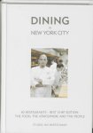 J. Bartelsman - DINING in New York City 40 restaurants - best chef edition: the food, the atmosphere and the people