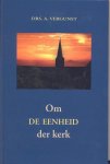 Vergunst, Ds. A. - Om de eenheid der kerk