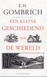 Gombrich, E. H. - Een kleine geschiedenis van de wereld Gombrich, E. H. - Een kleine geschiedenis van de wereld