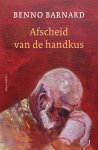 Benno Barnard - Afscheid van de handkus