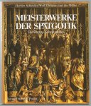 Herbert Schindler - Meisterwerke der Spatgotik : beruhmte Schnitzaltare