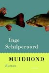 Schilperoord, Inge - Muidhond