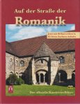 Marion Schmidt - Auf der Straße der Romanik: Der offizielle Kunstreiseführer
