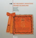 M. Elands - Het Regiment Infanterie Oranje Gelderland