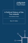 B. Walker - A Political History of the Two Irelands B. Walker - A Political History of the Two Irelands
