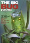 Taylor, Barbara - The big bug book: discover the amazing world of beetles, bugs, butterflies, moths, insects and spiders