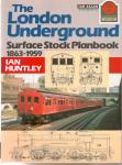 Huntley, Ian - The London Underground Surface Stock Planbook 1863-1959