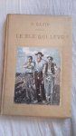 Bazin, René (ill. de Adolphe Gumery) - Le Blé qui léve