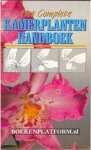  - Het complete kamerplanten handboek