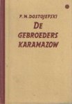 Dostojefski, F.M. - De gebroeders Karamazow. Vertaald door A. Kosloff Dostojefski, F.M. - De gebroeders Karamazow. Vertaald door A. Kosloff