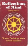 Tulku, Tarthang - Reflections of Mind / Western Psychology Meets Tibetan Buddhism