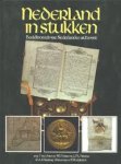 Anrooij, F. van., W.J. Formsma, L.P.L. Pirenne, R.A.D. Renting, J. Rinzema, B. Woelderink - Nederland in stukken. Beeldkroniek van Nederlandse archieven