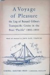 Tompkins, John Barr - A Voyage of Pleasure The Log of Bernard Gilboy's Transpacific Cruise in the Boat ''Pacific'' 1882-1883 Tompkins, John Barr - A Voyage of Pleasure The Log of Bernard Gilboy's Transpacific Cruise in the Boat ''Pacific'' 1882-1883