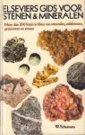 Schumann, W. - Elseviers Gids voor Stenen & Mineralen, meer dan 300 foto's in kleur van mineralen, edelstenen, gesteenten en ertsen, 227 pag. hardcover, goede staat