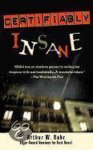 Arthur W. Bahr - Certifiably Insane