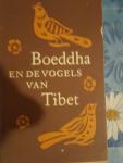 Groot ( vert.) Arjen F. de - Boeddha en de vogels van Tibet