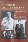 Neunzig, Hans A. - Dietrich Fischer-Dieskau. A Biography