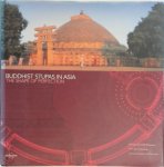 Joe Cummings - Buddhist stupas in Asia : The shape of perfection Photography : Bill Wassman
