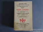 Patrick Bréhal (édit.). - Les admirables et merveilleux secrets du grand et du petit Albert.