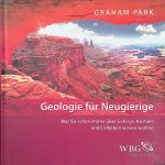 Park, Graham - Geologie für Neugierige: Was Sie schon immer über Gebirge, Kristalle und Erdbeben wissen wollten