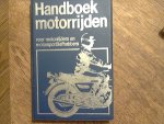 redacteur David Minton - Handboek voor motorrijden. Voor motorliefhebbers en motorsportliefhebbers