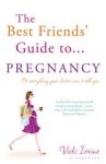 Iovine, Vicki - The best friends' guide to...pregnancy Iovine, Vicki - The best friends' guide to...pregnancy