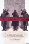 O'Shea, Stephen - Back to the Front: An Accidental Historian Walks the Trenches of World War I